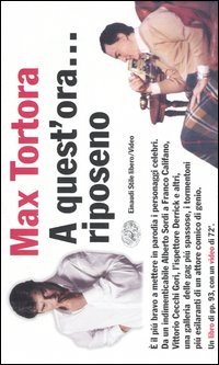 Libro A quest'ora... riposeno di Max Tortora - ean 9788806168087 - Einaudi
