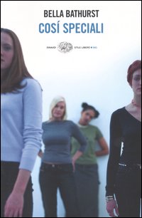 Libro Cosí speciali di Bella Bathurst - ean 9788806168100 - Einaudi