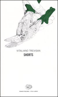Libro Shorts di Vitaliano Trevisan - ean 9788806168117 - Einaudi