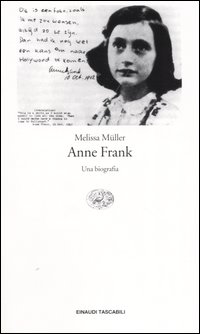 Libro Anne Frank. Una biografia di Melissa Müller - ean 9788806168346 - Einaudi