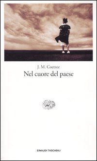 Libro Nel cuore del paese di J. M. Coetzee - ean 9788806168452 - Einaudi