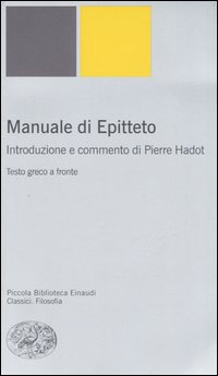 Libro Manuale. Testo greco a fronte di Epitteto - ean 9788806168520 - Einaudi