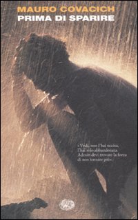 Libro Prima di sparire di Mauro Covacich - ean 9788806168643 - Einaudi