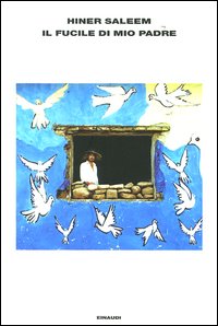 Libro fucile di mio padre di Hiner Saleem - ean 9788806168841 - Einaudi