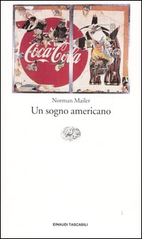 Libro sogno americano di Norman Mailer - ean 9788806168971 - Einaudi