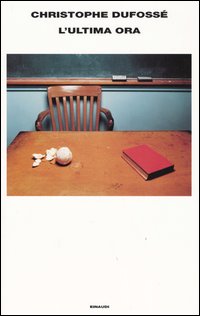 Libro ultima ora di Christophe Dufossé - ean 9788806169022 - Einaudi