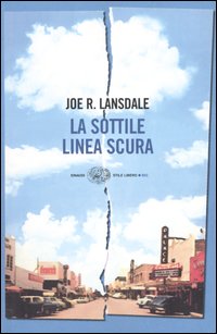 Libro sottile linea scura di Joe R. Lansdale - ean 9788806169121 - Einaudi
