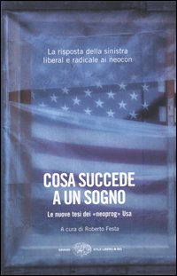 Libro Cosa succede a un sogno. Le nuove tesi dei «neoprog» Usa di  - ean 9788806169275 - Einaudi