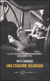 Libro stagione selvaggia di Joe R. Lansdale - ean 9788806169541 - Einaudi