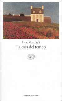 Libro casa del tempo di Laura Mancinelli - ean 9788806169572 - Einaudi