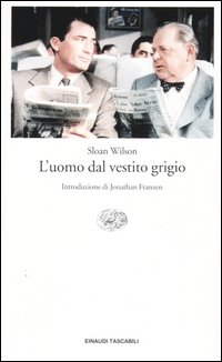 Libro uomo dal vestito grigio di Sloan Wilson - ean 9788806169589 - Einaudi