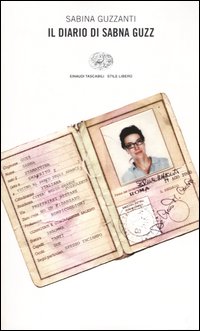 Libro diario di Sabna Guzz di Sabina Guzzanti - ean 9788806169855 - Einaudi