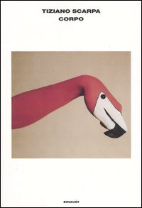Libro Corpo di Tiziano Scarpa - ean 9788806169978 - Einaudi