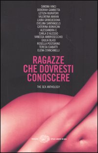Libro Ragazze che dovresti conoscere. The sex anthology di  - ean 9788806170004 - Einaudi