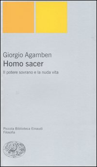 Libro potere sovrano e la nuda vita. Homo sacer di Giorgio Agamben - ean 9788806170264 - Einaudi