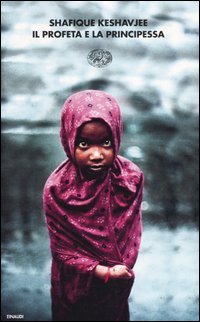 Libro profeta e la principessa di Shafique Keshavjee - ean 9788806170332 - Einaudi
