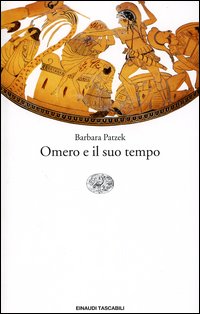 Libro Omero e il suo tempo di Barbara Patzek - ean 9788806170707 - Einaudi