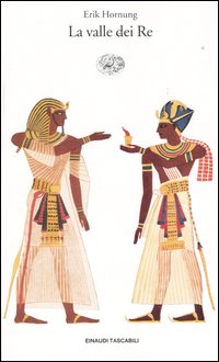 Libro Valle dei Re di Erik Hornung - ean 9788806170769 - Einaudi