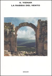 Libro rabbia del vento di S. Yizhar - ean 9788806170936 - Einaudi