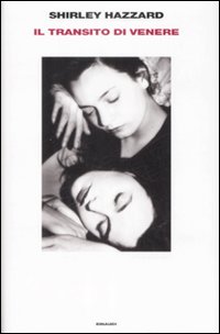 Libro transito di Venere di Shirley Hazzard - ean 9788806171063 - Einaudi