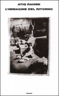Libro immagine del ritorno di Atiq Rahimi - ean 9788806171094 - Einaudi