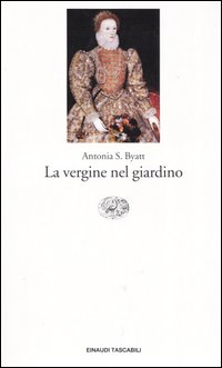 Libro vergine nel giardino di Antonia Susan Byatt - ean 9788806171131 - Einaudi