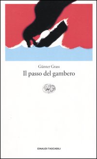 Libro passo del gambero di Günter Grass - ean 9788806171148 - Einaudi