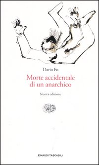 Libro Morte accidentale di un anarchico di Dario Fo - ean 9788806171209 - Einaudi