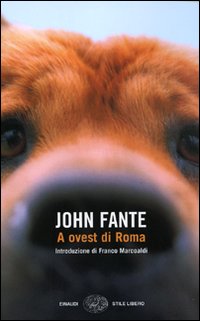 Libro A ovest di Roma di John Fante - ean 9788806171414 - Einaudi