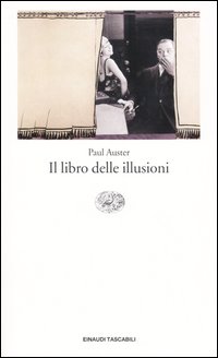 Libro libro delle illusioni di Paul Auster - ean 9788806171773 - Einaudi