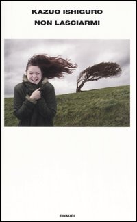 Libro Non lasciarmi di Kazuo Ishiguro - ean 9788806172190 - Einaudi