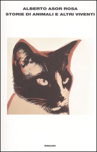 Libro Storie di animali e altri viventi di Alberto Asor Rosa - ean 9788806172763 - Einaudi