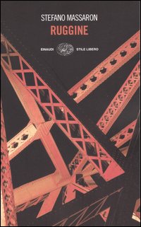 Libro Ruggine di Stefano Massaron - ean 9788806173159 - Einaudi