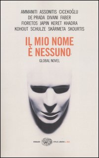 Libro mio nome è nessuno. Global Novel di  - ean 9788806173265 - Einaudi