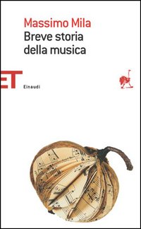 Libro Breve storia della musica di Massimo Mila - ean 9788806173661 - Einaudi