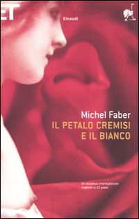 Libro petalo cremisi e il bianco di Michel Faber - ean 9788806174163 - Einaudi