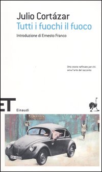 Libro Tutti i fuochi il fuoco di Julio Cortázar - ean 9788806174309 - Einaudi