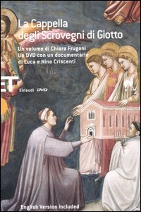 Libro Cappella degli Scrovegni di Giotto. Ediz. italiana e inglese di Chiara Frugoni - ean 9788806174613 - Einaudi