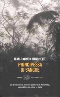 Libro Principessa di sangue di Jean-Patrick Manchette - ean 9788806175511 - Einaudi
