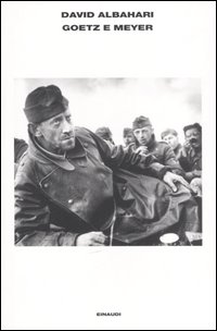 Libro Goetz e Meyer di David Albahari - ean 9788806175542 - Einaudi