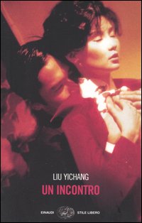 Libro incontro di Yichang Liu - ean 9788806175870 - Einaudi