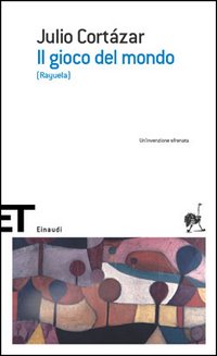 Libro gioco del mondo (Rayuela) di Julio Cortázar - ean 9788806175924 - Einaudi