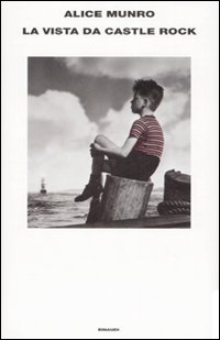Libro vista da Castle Rock di Alice Munro - ean 9788806175955 - Einaudi