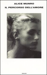 Libro percorso dell'amore di Alice Munro - ean 9788806175979 - Einaudi