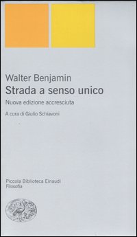 Libro Strada a senso unico di Walter Benjamin - ean 9788806176273 - Einaudi