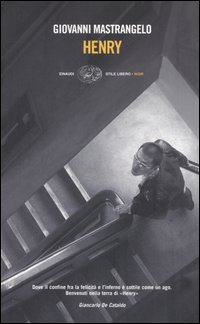 Libro Henry di Giovanni Mastrangelo - ean 9788806176341 - Einaudi