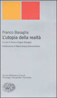 Libro utopia della realtà di Franco Basaglia - ean 9788806176693 - Einaudi