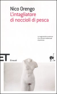 Libro intagliatore di noccioli di pesca di Nico Orengo - ean 9788806176716 - Einaudi