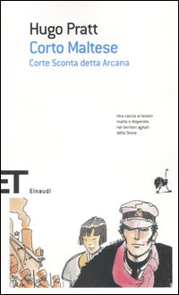 Libro Corto Maltese. Corte Sconta detta Arcana di Hugo Pratt - ean 9788806176754 - Einaudi
