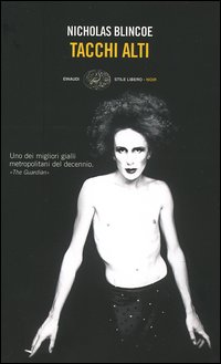 Libro Tacchi alti di Nicholas Blincoe - ean 9788806176761 - Einaudi